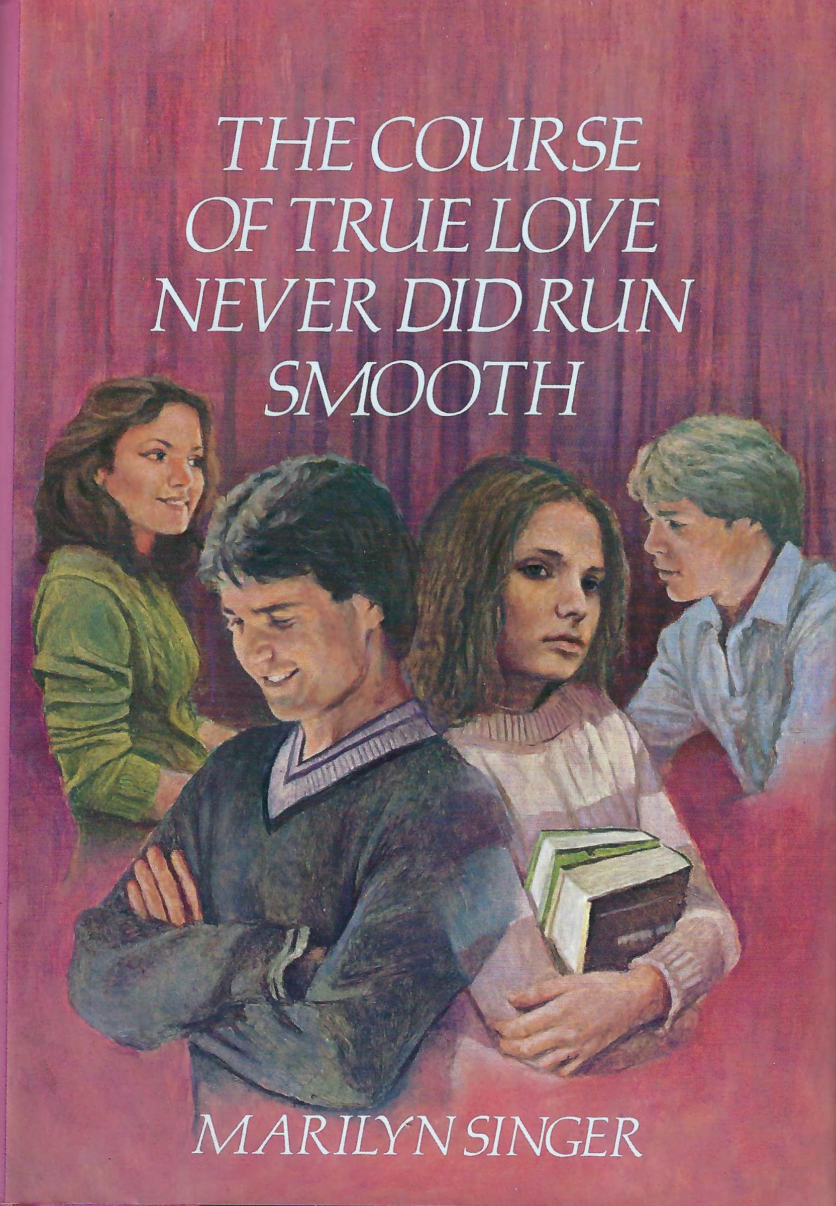 The Course of True Love Never Did Run Smooth