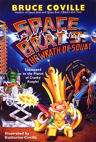 The Wrath of Squat (Space Brat Series, Book 3)